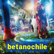 betanochile