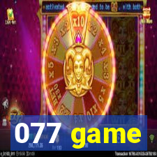 077 game