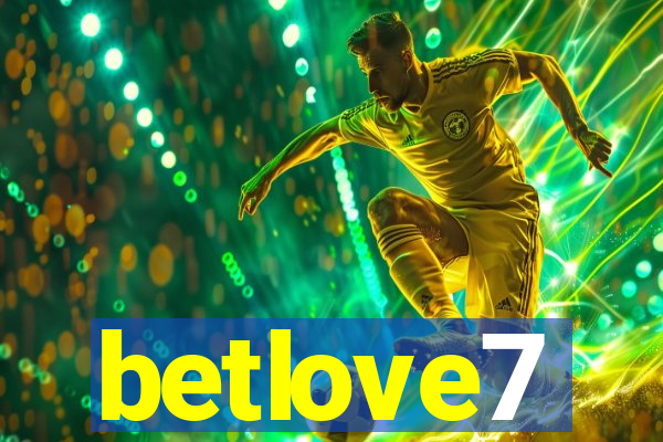 betlove7