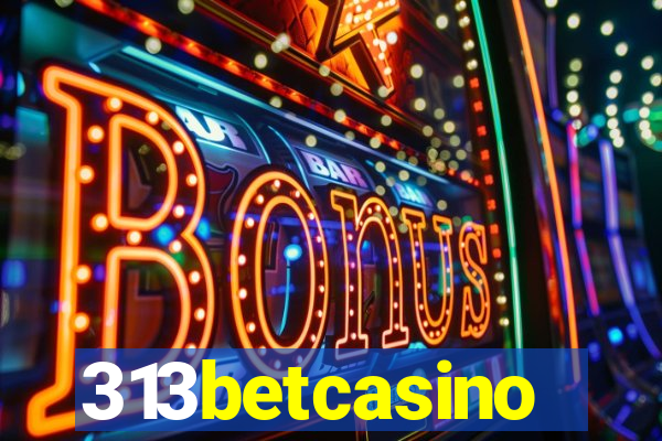 313betcasino