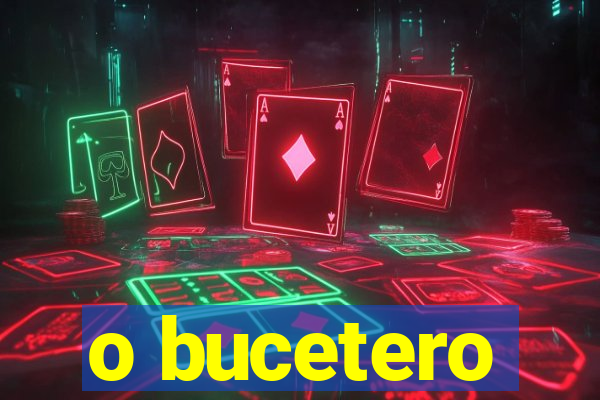 o bucetero