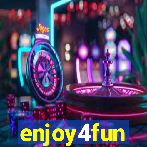 enjoy4fun