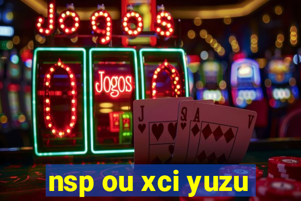 nsp ou xci yuzu