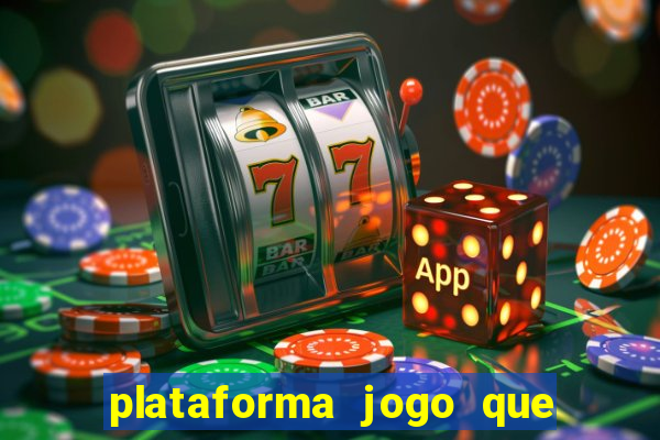 plataforma jogo que paga no cadastro