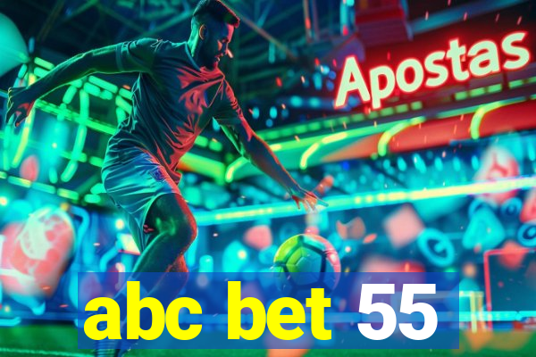 abc bet 55