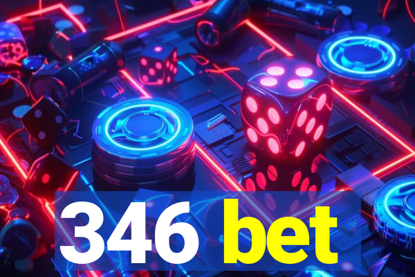 346 bet