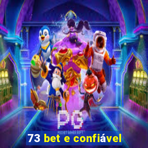 73 bet e confiável