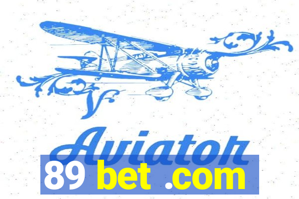 89 bet .com