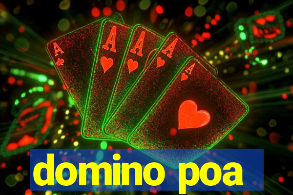 domino poa