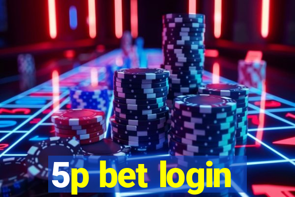 5p bet login