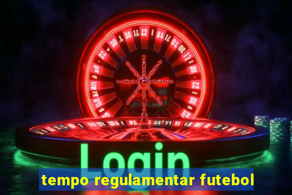 tempo regulamentar futebol