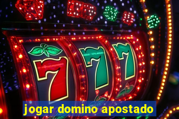 jogar domino apostado