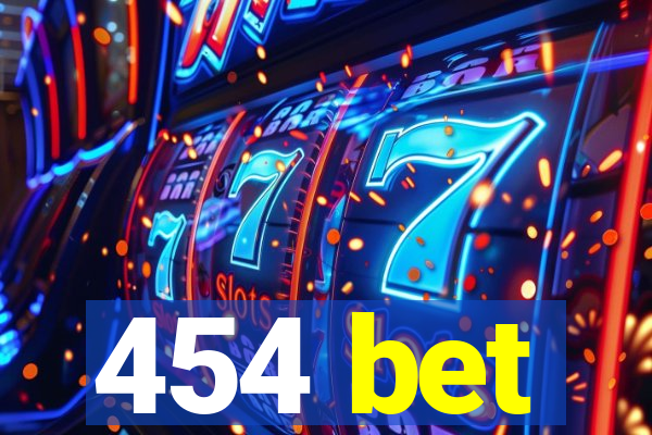 454 bet