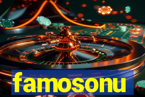 famosonu