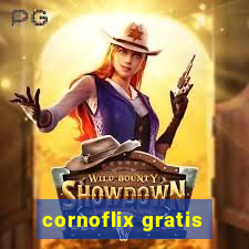 cornoflix gratis