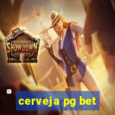 cerveja pg bet