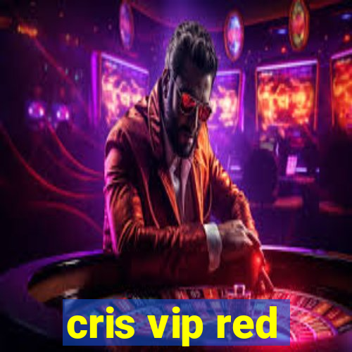 cris vip red