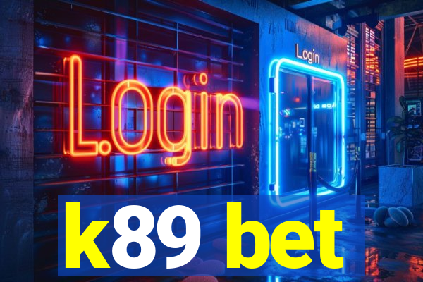 k89 bet