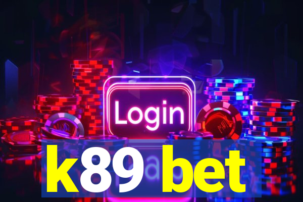 k89 bet