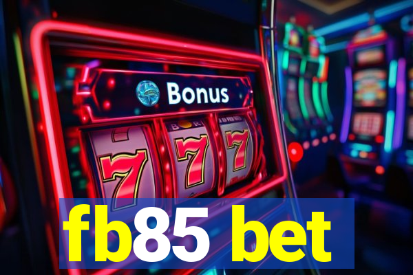 fb85 bet