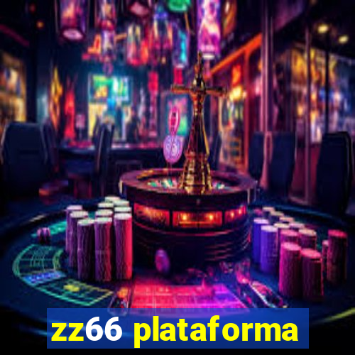 zz66 plataforma