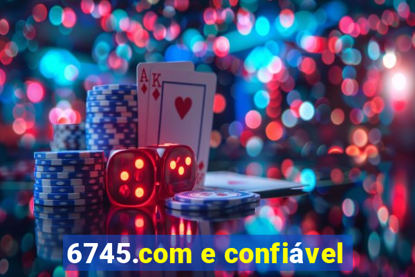 6745.com e confiável