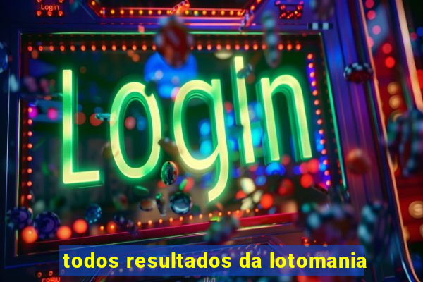 todos resultados da lotomania