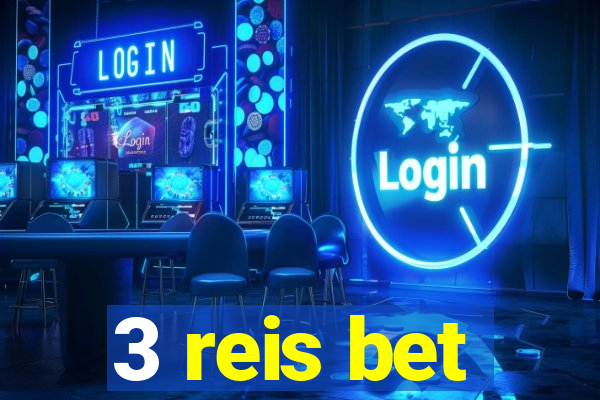 3 reis bet