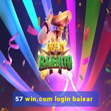 57 win.com login baixar