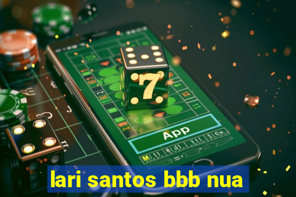 lari santos bbb nua