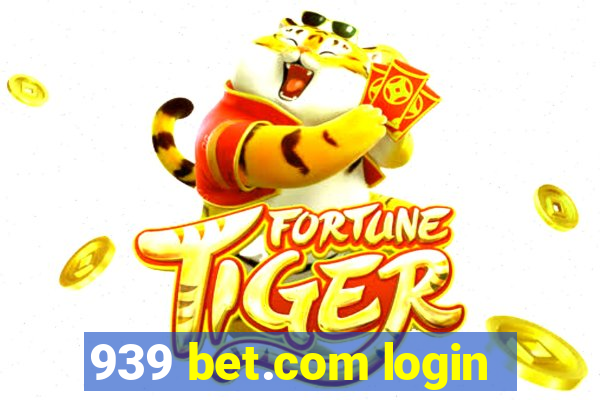 939 bet.com login