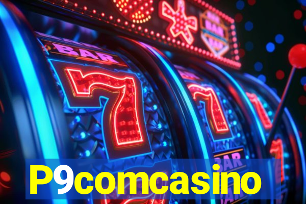 P9comcasino