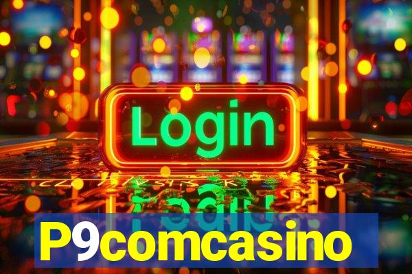 P9comcasino