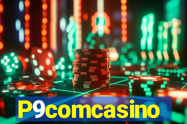 P9comcasino