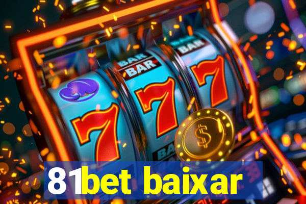 81bet baixar