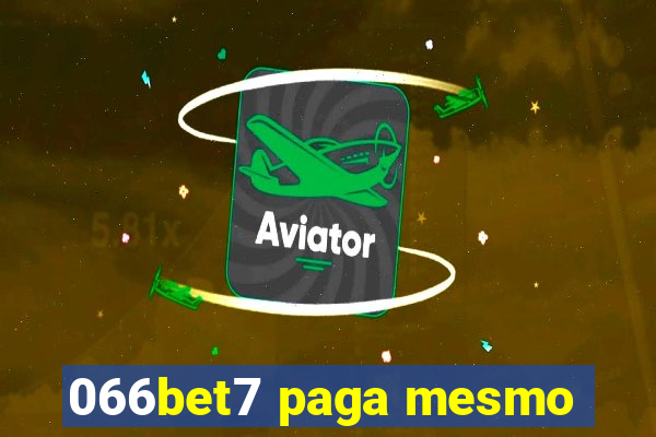 066bet7 paga mesmo