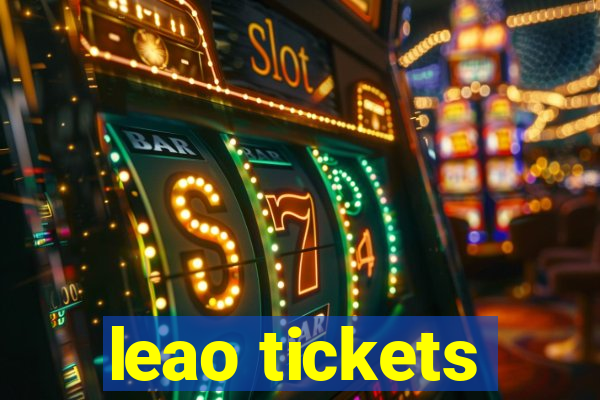 leao tickets