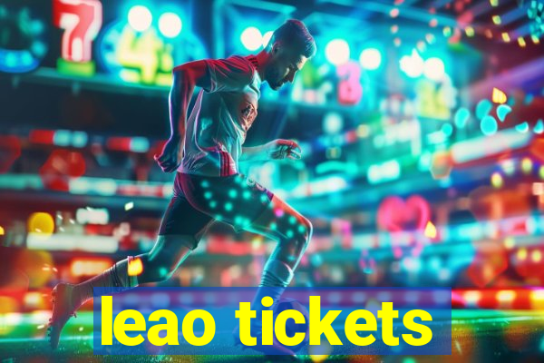 leao tickets