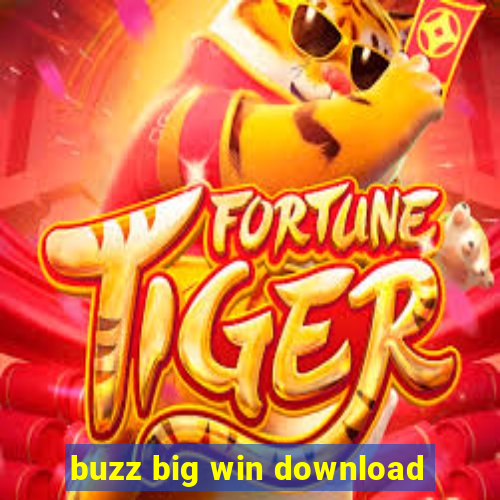 buzz big win download