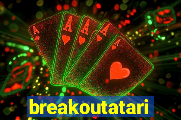 breakoutatari