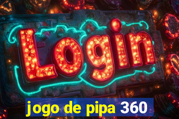 jogo de pipa 360