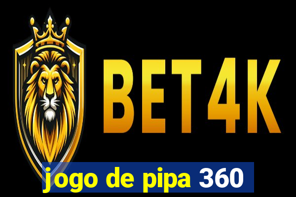 jogo de pipa 360