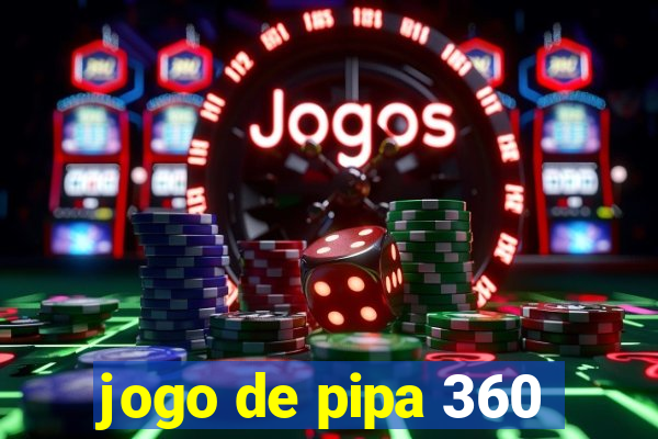 jogo de pipa 360