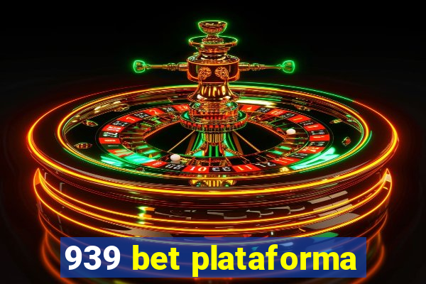 939 bet plataforma