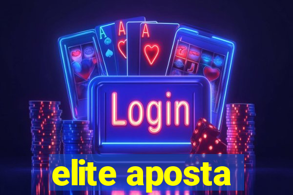 elite aposta