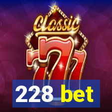 228 bet