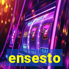 ensesto