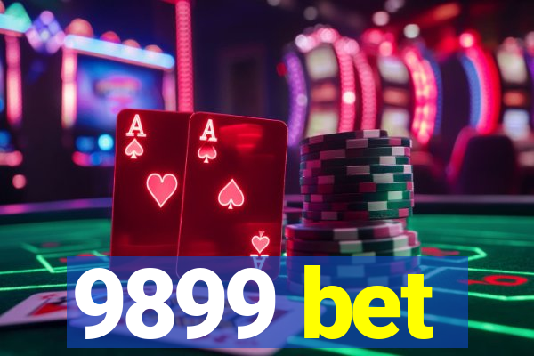 9899 bet