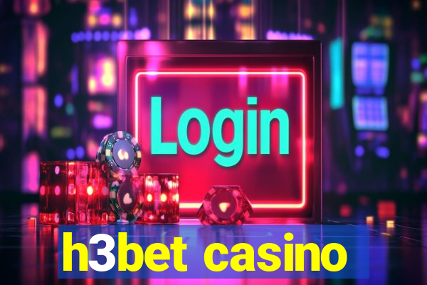 h3bet casino