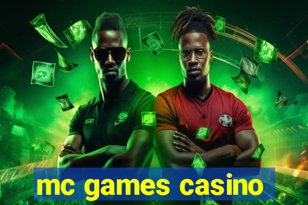 mc games casino